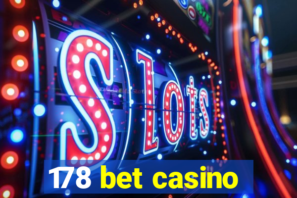 178 bet casino